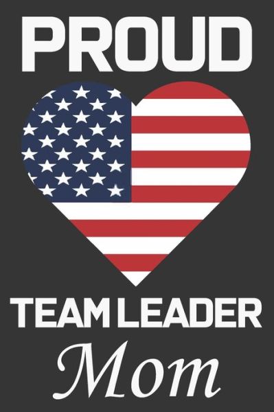 Cover for Ataul Haque · Proud Team Leader Mom (Pocketbok) (2020)