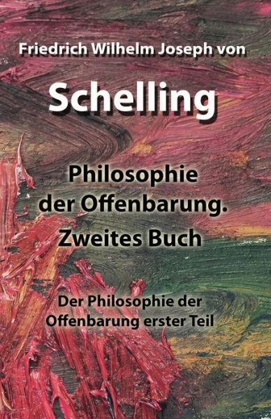 Cover for Friedrich Wilhelm Joseph von Schelling · Philosophie der Offenbarung. Zweites Buch (Paperback Book) (2020)