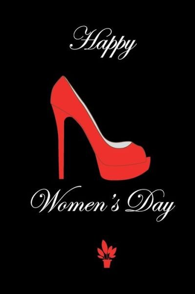 Happy Women's day - Hsseine Zahira - Livres - Independently Published - 9798621317263 - 4 mars 2020