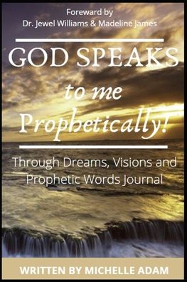 Cover for Jewel Williams · God Speaks to Me Prophetically (Paperback Book) (2020)