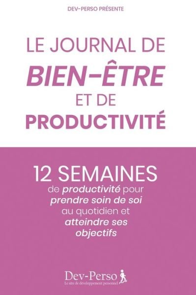 Cover for Dev Le Site de Développement Personnel · Journal de Bien Etre et de Productivite (Pocketbok) (2020)