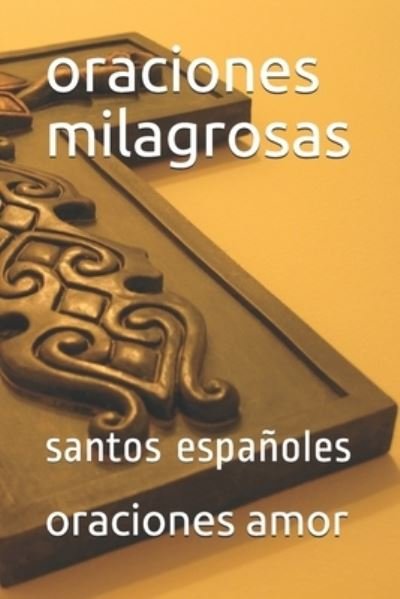 Cover for Aci Prensa Devocionario Com · Oraciones Milagrosas: Santos Espanoles (Paperback Bog) (2020)
