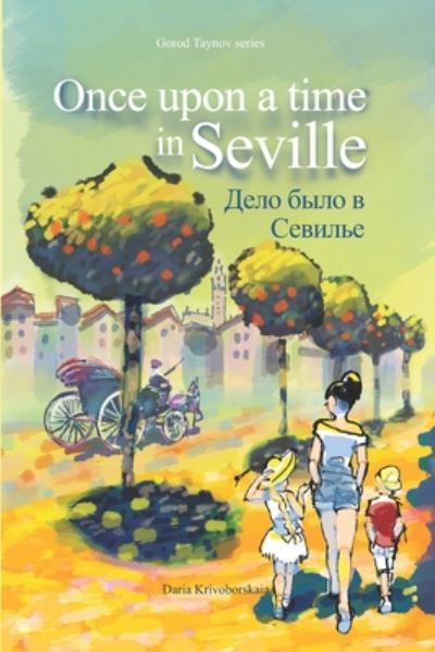 Cover for Daria Krivoborskaia · Once upon a time in Seville (Paperback Book) (2020)