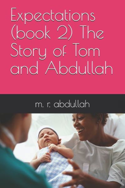 Cover for M R Abdullah · Expectations (book 2) The Story of Tom and Abdullah (Paperback Book) (2020)