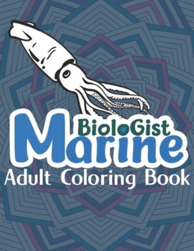 Cover for Kreativ Bractivity Publisher · Marine Biologist Adult Coloring Book (Paperback Book) (2020)