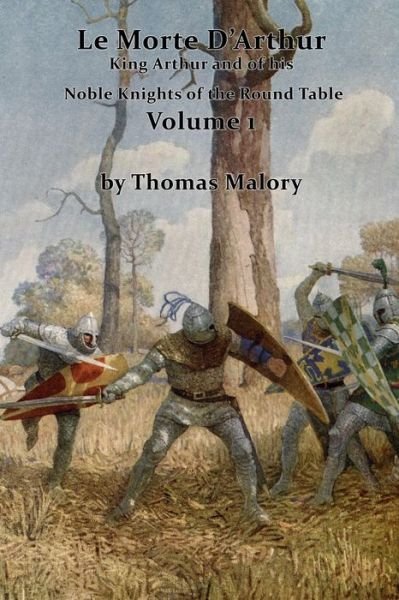 Cover for Thomas Malory · Le Morte D'Arthur, King Arthur and of his Noble Knights of the Round Table Volume 1 (Paperback Book) (2020)