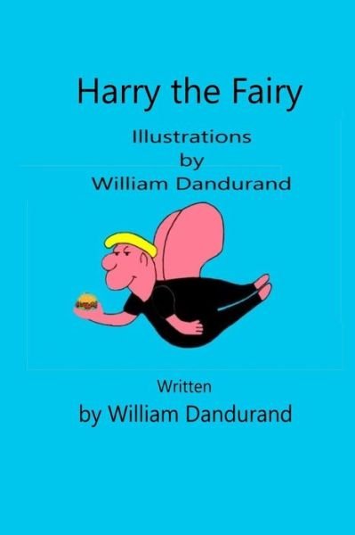 Cover for William Dandurand · Harry the Fairy (Paperback Book) (2020)