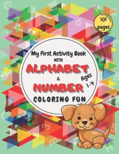 Cover for Rainbow Creations · My First Activity Book with Alphabet and Number Coloring Fun: Big Preschool Workbook with alphabets, numbers 1-10, colors, shapes ( kids and toddler coloring activity book) (Paperback Book) (2020)