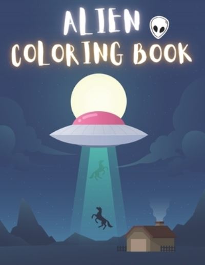 Cover for To The Point · Alien Coloring Book (Paperback Bog) (2020)