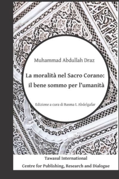 Cover for Muhammad Abdullah Draz · La moralita nel Sacro Corano (Paperback Book) (2021)