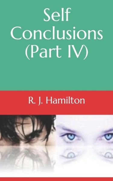 Cover for R J Hamilton · Self Conclusions (Part IV) (Paperback Book) (2021)