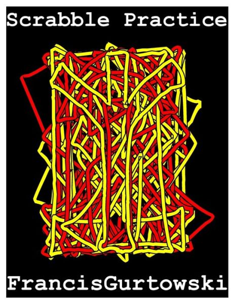 Cover for Francis Gurtowski · Scrabble Practice (Paperback Bog) (2021)