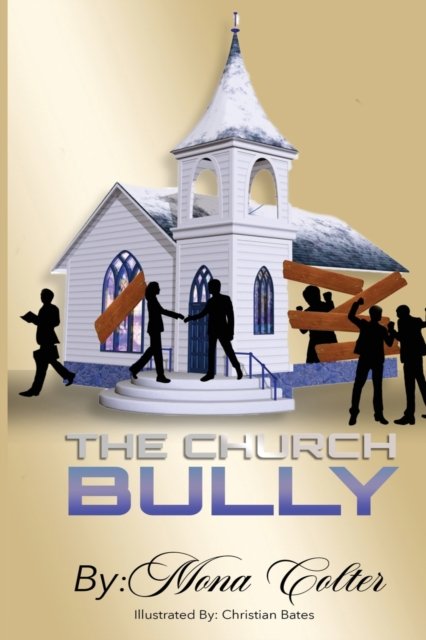 Cover for Mona Colter · The Church Bully (Paperback Book) (2021)