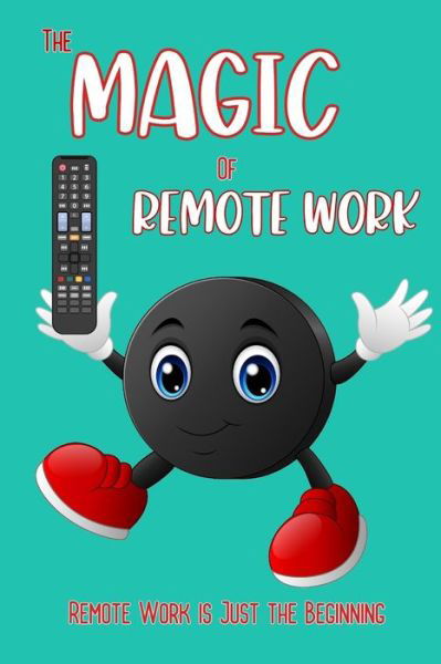 Cover for Joshua King · The Magic of Remote Work: Remote Work is Just the Beginning - Great Investing (Pocketbok) (2022)