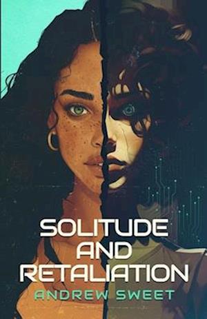 Cover for Charles Sweet · Solitude and Retaliation (Book) (2024)