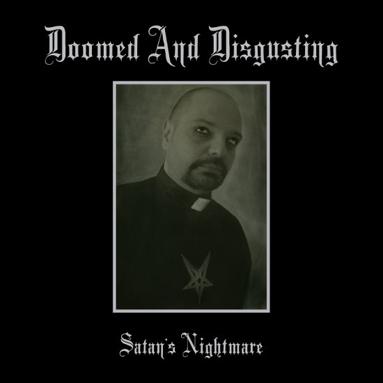 Satan's Nightmare - Doomed and Disgusting - Music - NUCLEAR WAR NOW! PRODUCTIONS - 9956683106263 - May 11, 2015