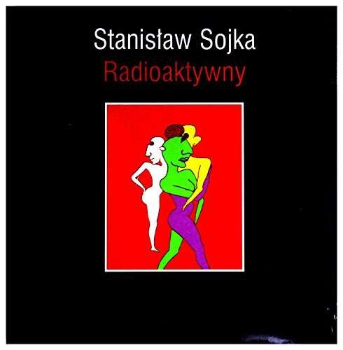 Cover for Stanislaw Soyka · Radioaktywny (LP) (2017)