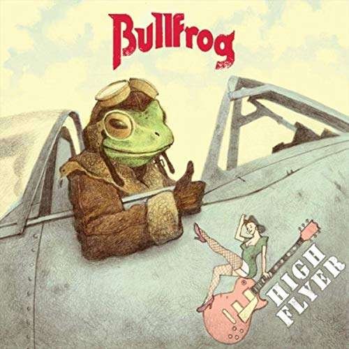 High Flyer - Bullfrog Blues Machine - Música - GROOVEYARD - 0193428153264 - 22 de novembro de 2018