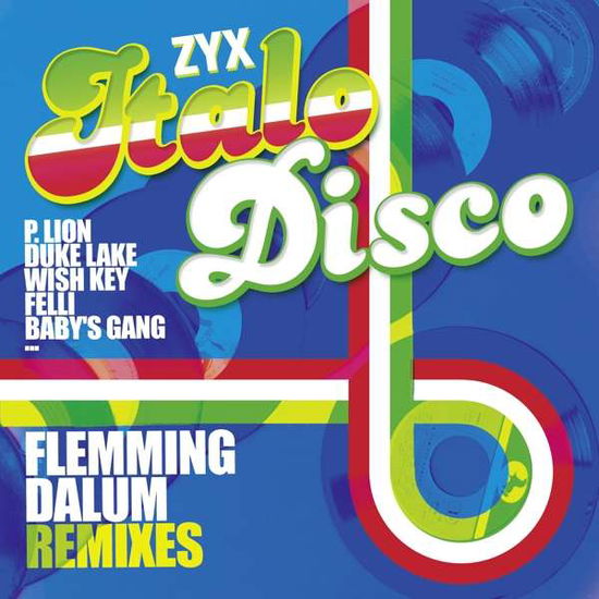 Cover for Zyx Italo Disco: Flemming Dalum (CD) (2021)