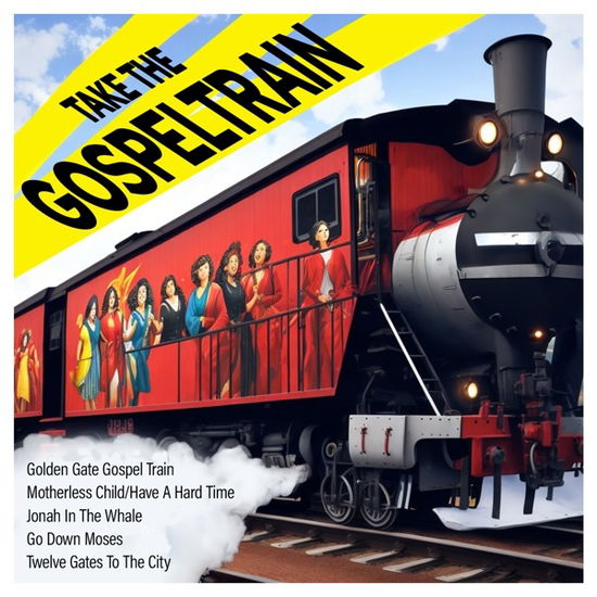 Cover for Take the Gospeltrain (CD) (2023)