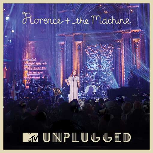 MTV Presents Unplugged: Florence + The Machine - Florence + The Machine - Musiikki - Pop Group UK - 0602527983264 - tiistai 10. huhtikuuta 2012