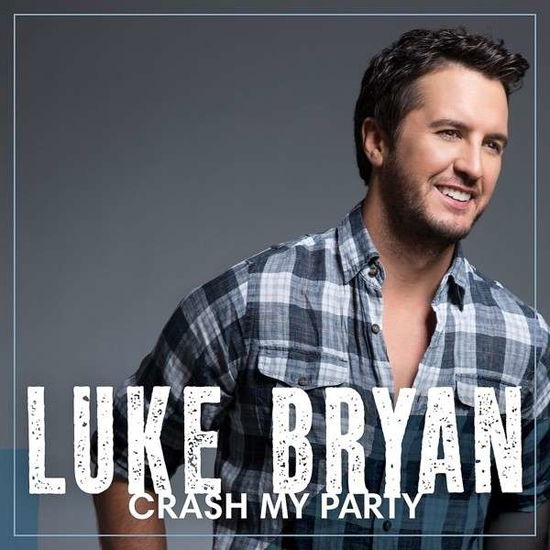 Crash My Party - Luke Bryan - Musiikki - DECCA - 0602537445264 - maanantai 12. elokuuta 2013