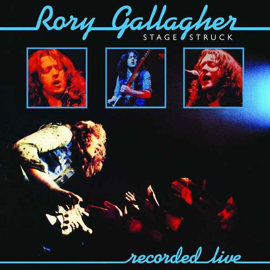 Rory Gallagher · Stage Struck (CD) [Remastered edition] (2018)