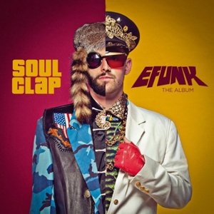 Cover for Soul Clap · Efunk / the Album [lp Vinyl] (LP) (2021)