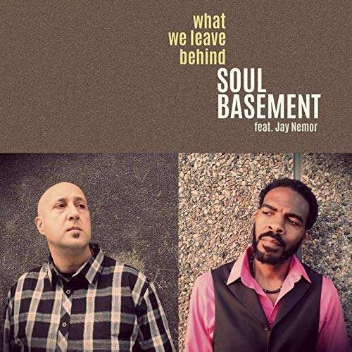 Cover for Soul Basement &amp; Jay Nemor · What We Leave Behind (CD) [Digipak] (2016)