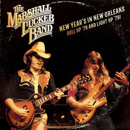 New Year's In New Orleans - Roll Up '78 & Light Up '79 - Marshall Tucker Band - Musique - RAMBLIN' - 0859401005264 - 24 mars 2022
