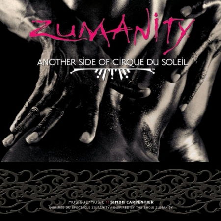 Zumanity - Cirque Du Soleil - Muzyka - CIRQUE DU SOLEIL MUSIC - 0874751000264 - 3 listopada 2017