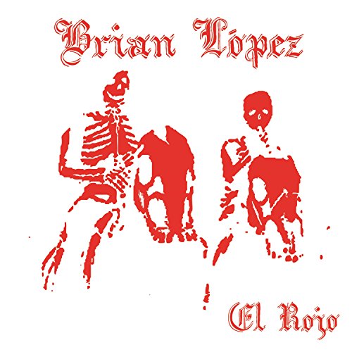 Cover for Brian Lopez · El Rojo (CD) [EP edition] [Digipak] (2014)