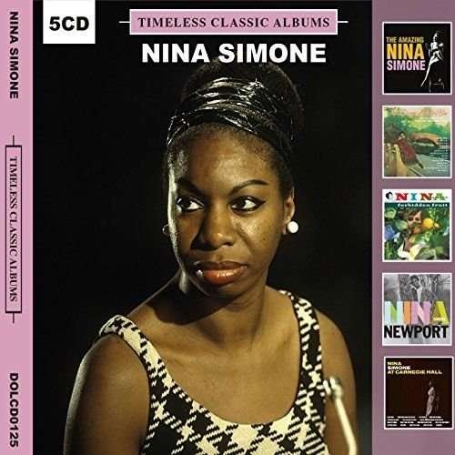 Timeless Classic Albums - Nina Simone - Música - DOL - 0889397000264 - 16 de noviembre de 2018