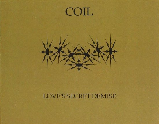 Cover for Coil · Love's Secret Demise (CD) (2018)