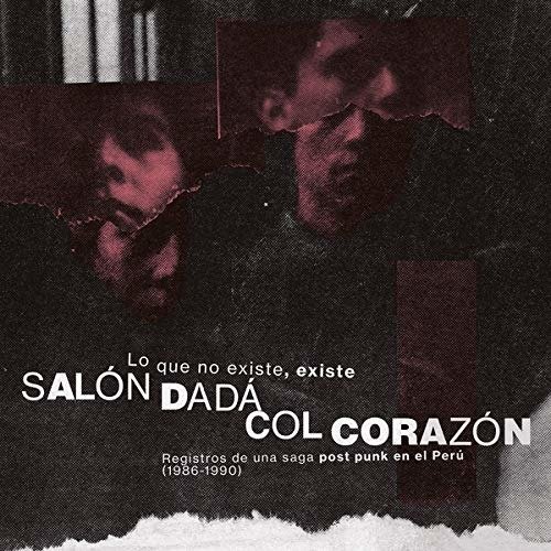 Cover for Salon Dada / Col Corazon · Lo Que No Existe. Existe (LP) (2020)