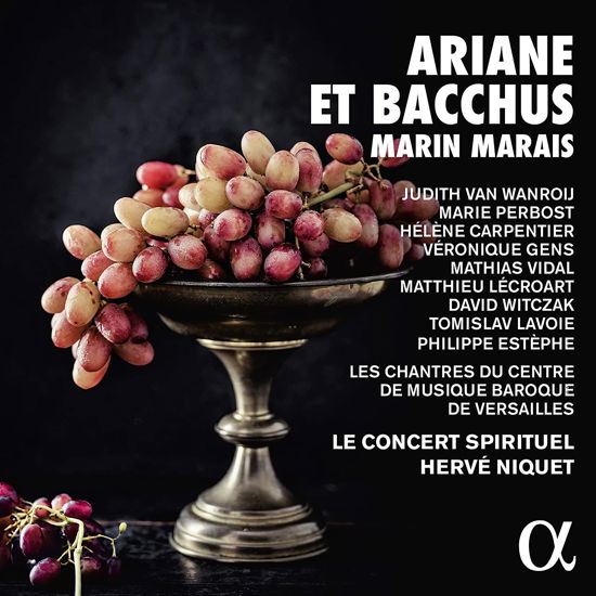 Marais: Ariane Et Bacchus - Le Concert Spirituel / Herve Niquet / Les Chantes Du Centre De Musique Baroque De Versailles - Musique - ALPHA CLASSICS - 3760014199264 - 24 mars 2023