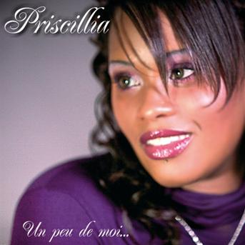 Cover for Priscillia · Un peu de moi... (CD) (2014)