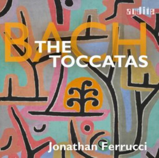 Jonathan Ferrucci · Johann Sebastian Bach: The Toccatas (CD) (2025)