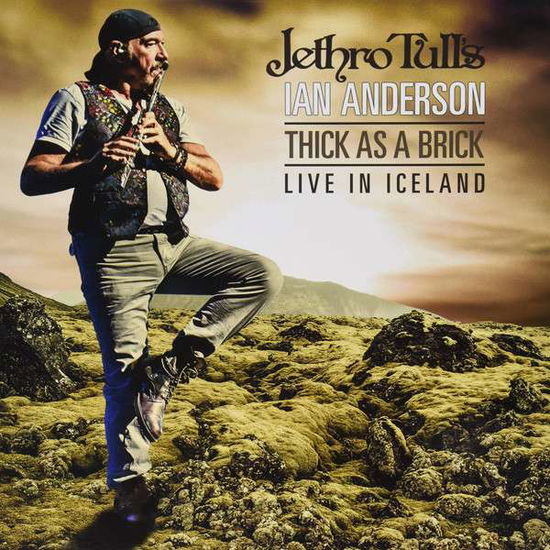 Thick As a Brick: Live in Iceland - Ian Anderson - Musiikki - EARM - 4029759129264 - perjantai 13. heinäkuuta 2018