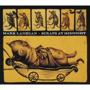 Cover for Mark Lanegan · Scraps at Midnight &lt;limited&gt; (CD) [Japan Import edition] (2017)