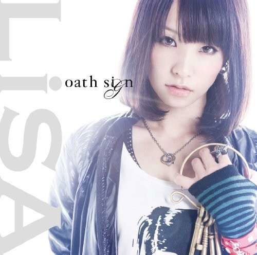 Cover for Lisa · Oath Sign (CD) [Japan Import edition] (2011)