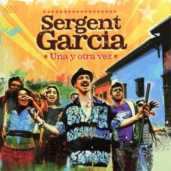 Cover for Sergent Garcia · Una Y Otra Vez (CD) [Japan Import edition] (2020)