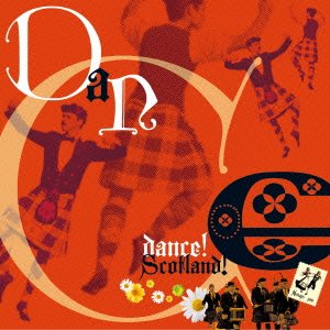 Cover for Dance! Dance! Scotland (CD) [Japan Import edition] (2014)