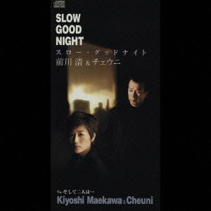 Cover for Kiyoshi Maekawa · Slow Good Night (CD) [Japan Import edition] (2003)