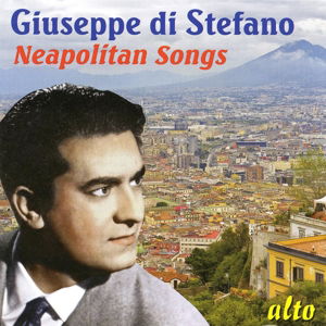 Neapolitan Songs (23) O Sole Mio. Catari. Etc - Giuseppe Di Stefano - Musik - ALTO CLASSICS - 5055354412264 - 27. maj 2013