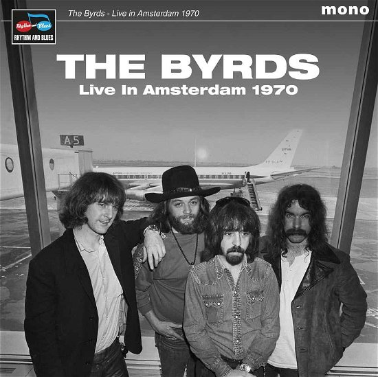 Cover for The Byrds · Live In Amsterdam 1970 (LP) (2022)