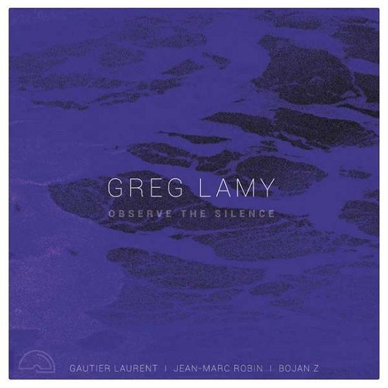 Cover for Greg Lamy · Observe The Silence (CD) (2021)