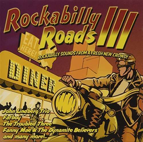 Rockabilly Roads 3 / Various - Rockabilly Roads 3 / Various - Musik - PLAYGROUND MUSIC - 7332181050264 - 25. juni 2013