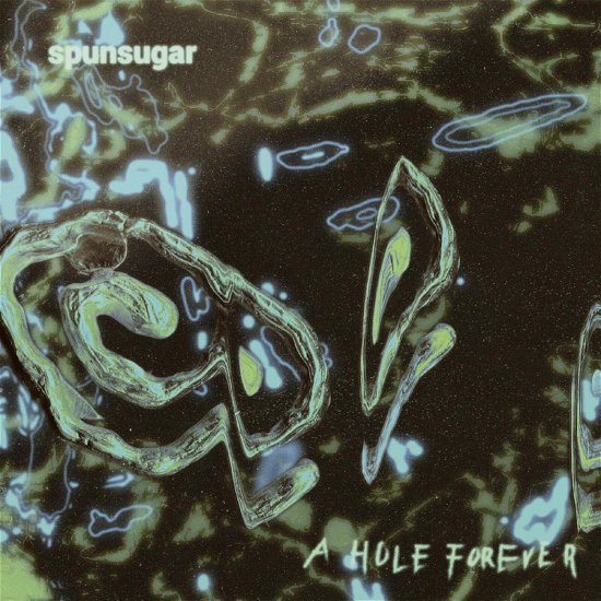 Cover for Spunsugar · A Hole Forever (LP) (2023)