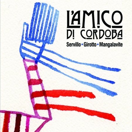 L'amico Di Cordoba - Servillo / Girotto / Man - Musiikki - MANIFESTO - 8028778891264 - torstai 18. maaliskuuta 2004